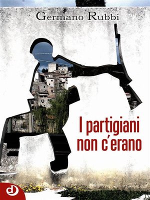 cover image of I partigiani non c'erano